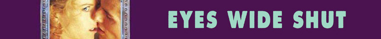Eyes Wide Shut